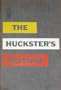 The huckster's revenge;: The truth about life on Madison Avenue
