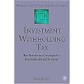 Investment Withholding Tax (Best Practice and Strategies for Intermediaries and Investors) (Hardcover)
