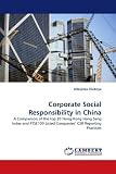 Corporate Social Responsibility in China: A Comparison of the top 20 Hong-Kong Hang Seng Index and FTSE100 Listed Companies? CSR Reporting Practices