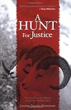 A Hunt for Justice: The True Story of a Woman Undercover Wildlife Agent
