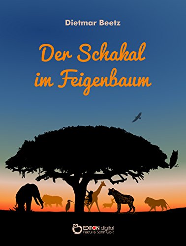 Der Schakal im Feigenbaum: Und andere Märchen aus Guinea-Bissau (German Edition)