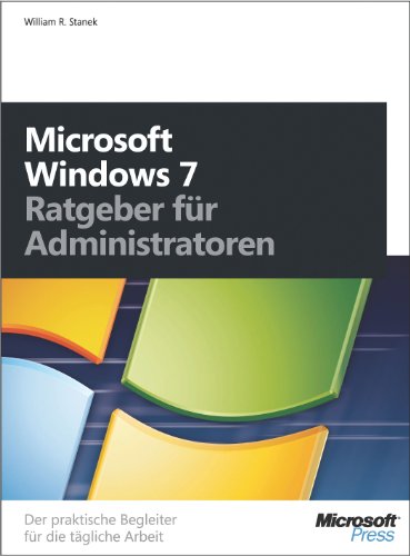 Microsoft Windows 7 - Ratgeber für Administratoren (German Edition)
