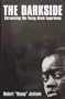 The Darkside: Chronicling the Young Black Experience