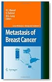Metastasis of Breast Cancer (Cancer Metastasis - Biology and Treatment): 11