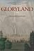 Gloryland: A Novel