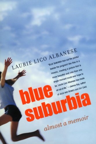 Blue Suburbia: Almost a Memoir