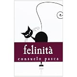 Felinit�di Consuelo Pasca