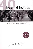 40 Model Essays: A Portable Anthology, Instructor's Edition: Jane E. Aaron 9780312438326: 40 Model Essays: A Portable Anthology, Instructor's Edition