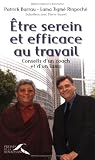 Etre serein et efficace..travail