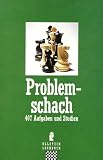 Produkt-Bild: Problemschach. 407 Aufgaben und Studien