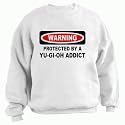 WARNING PROTECTED BY YU-GI-OH ADDICT Youth Sweatshirt (for Kids) Various Colors Available