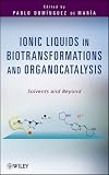Ionic Liquids in Biotransformations and Organocatalysis: Solvents and Beyond