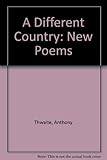 A different country : new poems