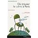 O� trouver le calme � Paris