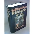 Gabriel Garc�a M�rquez: Die Liebe in den Zeiten der Cholera