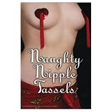 Naughty Nipple Tassels Naughty Nipple Tassels