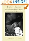 Dirt and Desire: Reconstructing Southern Women's Writing, 1930-1990