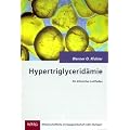 Hypertriglycerid�mie: Ein klinischer Leitfaden