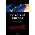 Terrorziel Europa: Was uns bedroht. Wie wir �berleben