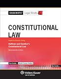 Casenotes Legal Briefs: Constitutional Law, Keyed to Gunther & Sullivan 17e (Casenote Legal Briefs)