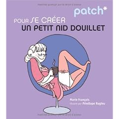 Pour se cr�er un petit nid douillet