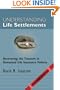 Understanding Life Settlements: Uncovering the treasures in unwanted life insurance policies. A guide for consumers and their advisors