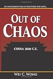 Out of Chaos: China 2026 C.E.