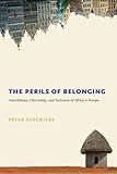The perils of belonging : autochthony, citizenship, and exclusion in Africa and Europe