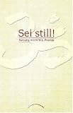 Sei still!