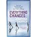 Everything Changes