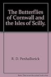 The butterflies of Cornwall and the Isles of Scilly