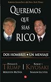 Queremos que seas rico (Why We Want You To Be Rich) (Spanish Edition)