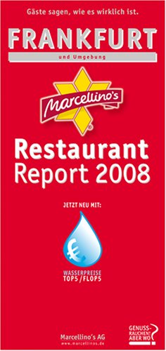 City Travel Guides Discounted  Bücher : Marcellino's Restaurant Report 2008. Frankfurt und Umgebung. Gäste sagen, wie es wirklich ist