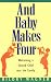 And Baby Makes Four : Welcoming a Second Child into the Family