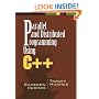 Parallel and Distributed Programming Using C++ (paperback)