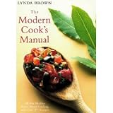 The modern cook's manual : all you need to know about cooking : with over 200 recipes