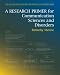 A Research Primer for Communication Sciences and Disorders