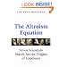 The Altruism Equation: Seven Scientists Search for the Origins of Goodness