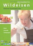  : Meine Expressküche: Neue schnelle TV-Rezepte