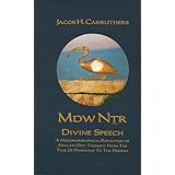mdw dtr divine speech a historiographical reflection of african deep thought from the time of the pharaohs to