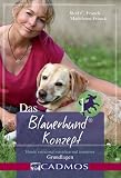 Das Blauerhund Konzept I: Hunde emotional verstehen und trainieren