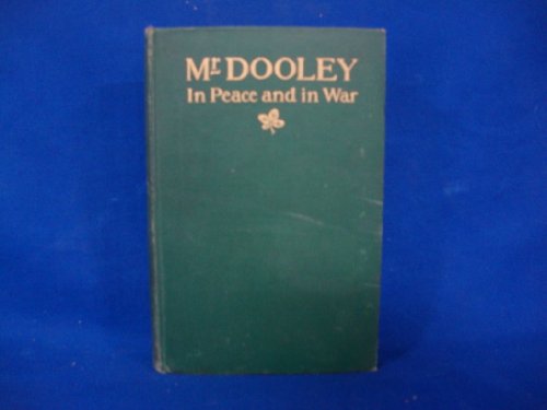 Mr. Dooley in Peace and in War, 4th Edition