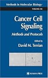 Cancer Cell Signaling: Methods and Protocols (Methods in Molecular Biology)