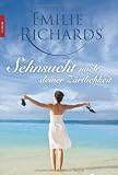 Sehnsucht nach deiner Z&auml;rtlichkeit - Emilie Richards