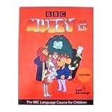 Muzzy Spanish Level II: The BBC Language Course for Children (a Video Spanish Course)