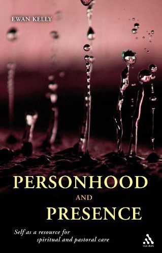 Personhood and Presence: Self as a resource for spiritual and pastoral care