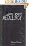 Metallurgy: The Art of Extracting Metals from Their Ores, and Adapting Them to Various Purposes of Manufacture