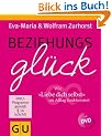 Beziehungsgl�ck (mit DVD): Wie "Liebe dich selbst" im Alltag funktioniert (Einzeltitel Partnerschaft & Familie)