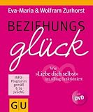 Produkt-Bild: Beziehungsgl&uuml;ck (mit DVD): Wie "Liebe dich selbst" im Alltag funktioniert (Einzeltitel Partnerschaft & Familie)