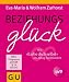 Produkt-Bild: Beziehungsgl&uuml;ck (mit DVD): Wie "Liebe dich selbst" im Alltag funktioniert (Einzeltitel Partnerschaft & Familie)